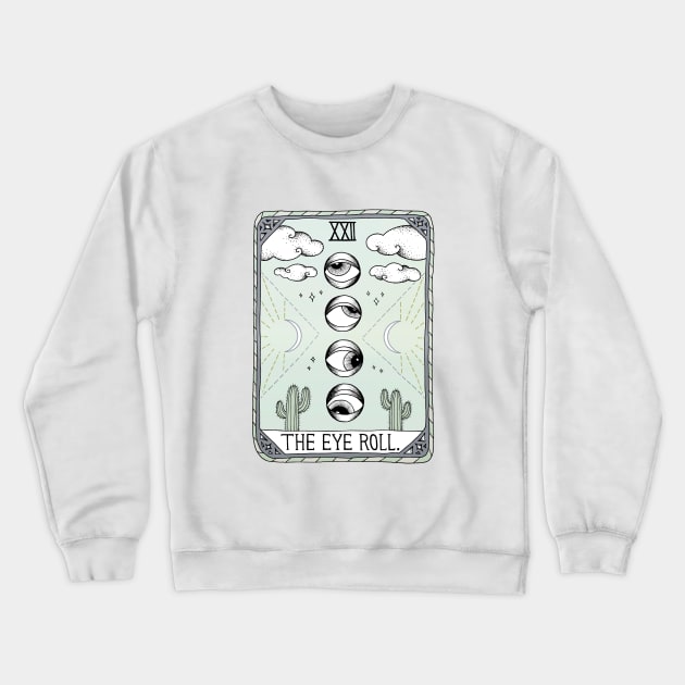 The Eye Roll Crewneck Sweatshirt by Barlena